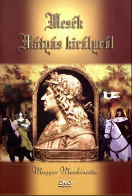 Mesék Mátyás királyról (1984) online film